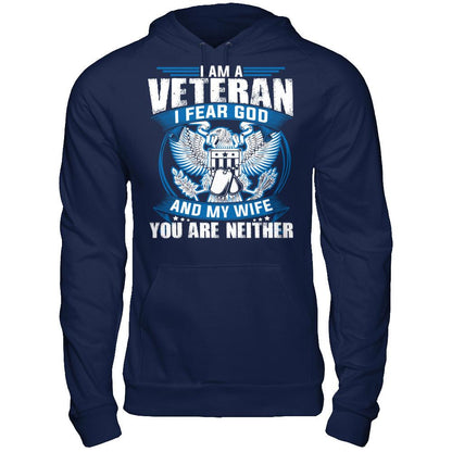 I Am A Veteran, I Fear God And My Wife, You Are Neither T-shirt Gildan - Pullover Hoodie Navy