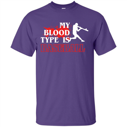 Baseball T-shirt My Blood Type Is Baseball Purple