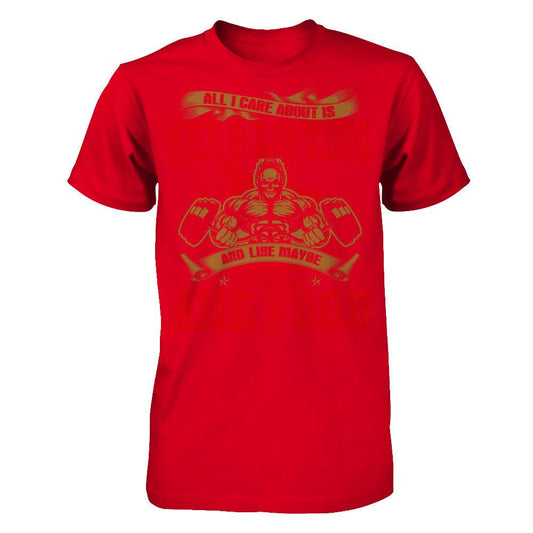 All I Care About Is Sex & Lifting And Like Maybe 3 People And Food T-shirt Next Level - Unisex Fitted Tee Red