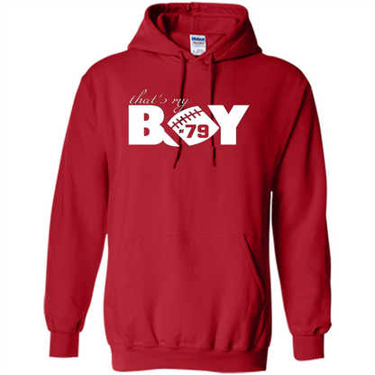 That's My Boy #79 T-Shirt Football Fan