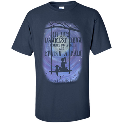Cat Lover. In My Darkest Hour I Reached For A Hand T-shirt Navy
