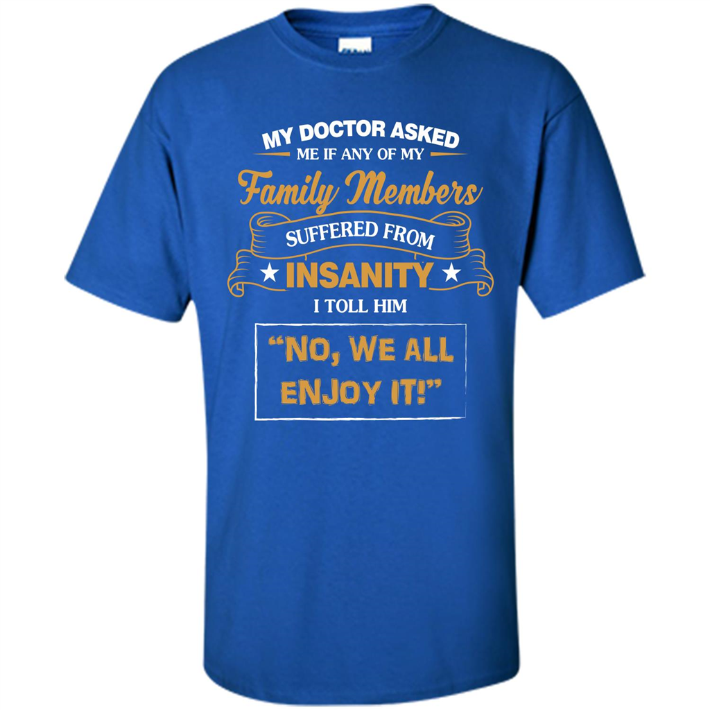 Family T-shirt We All Enjoy It Royal