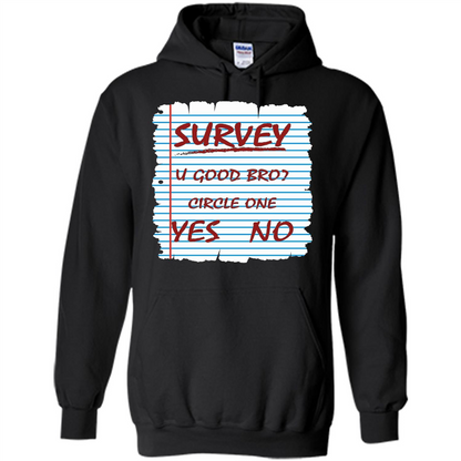 Survey You Good Bro T-shirt Black