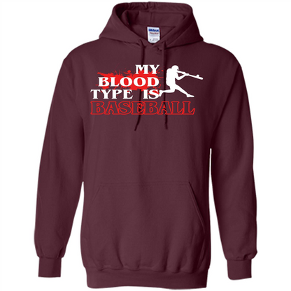 Baseball T-shirt My Blood Type Is Baseball Maroon