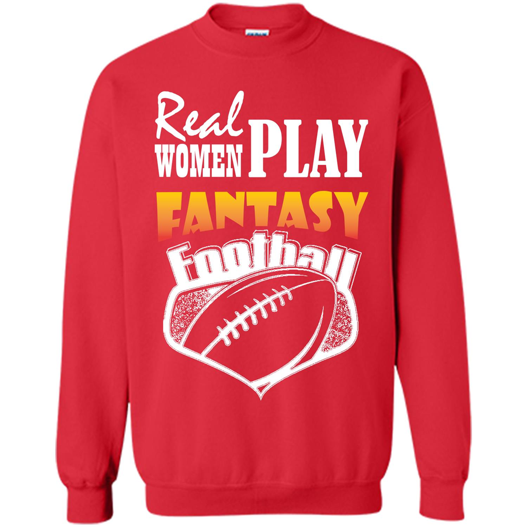 American Football T-shirt Real Women Play Fantasy Football