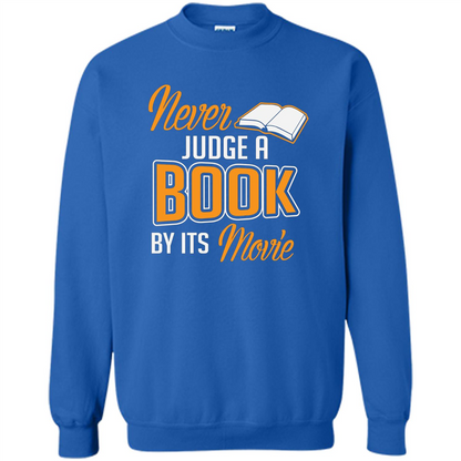Book Reader T-shirt Never Judge A Book By It's Movie T-shirt Royal