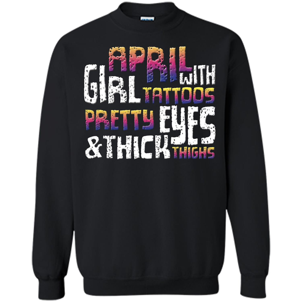 April Girl T-shirt With Tattoos Pretty Eyes and Thick Thighs Black