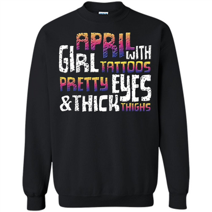 April Girl T-shirt With Tattoos Pretty Eyes and Thick Thighs Black