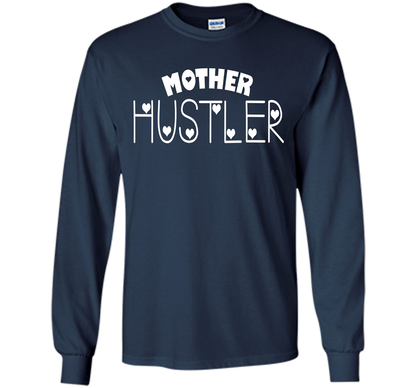 Funny T-shirt Mother Hustler cool shirt Navy