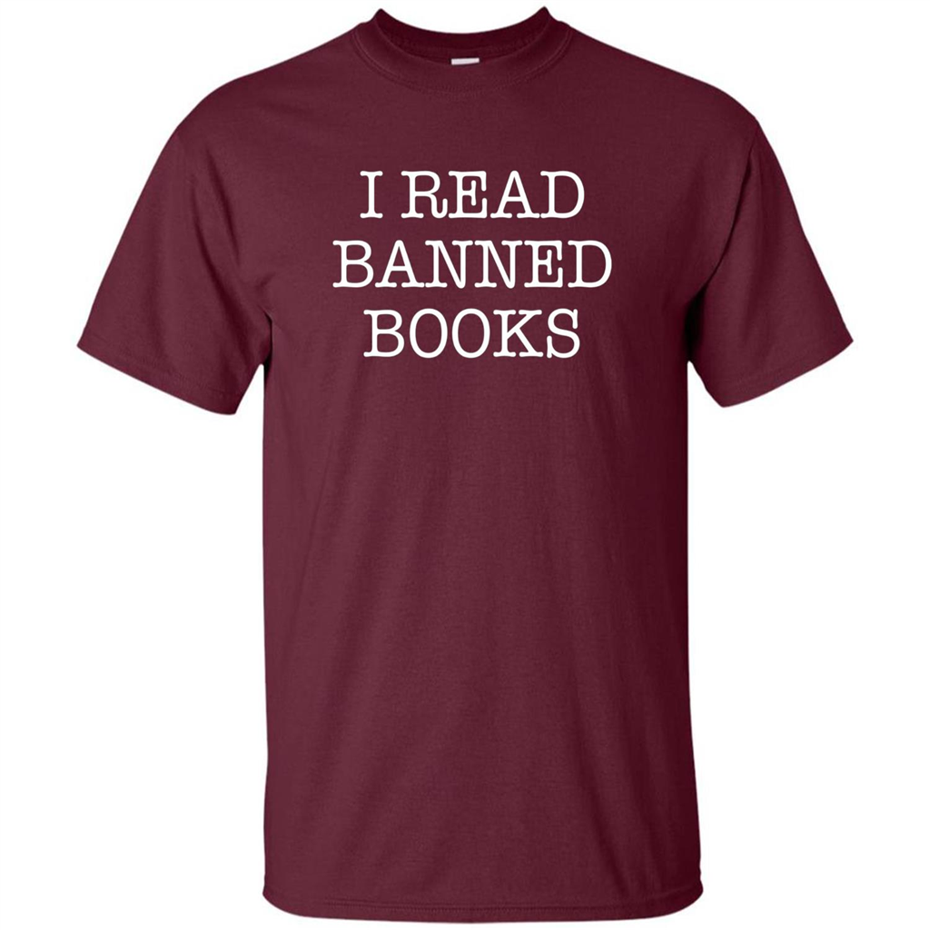 I Read Banned Books T-Shirt Maroon