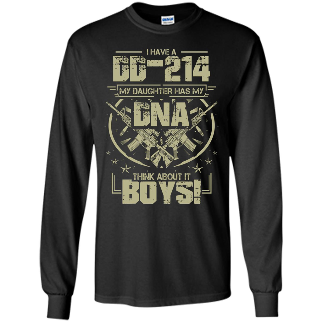 I Have A DD-214 My Daughter Has My DNA Think About It Boys T-shirt Black