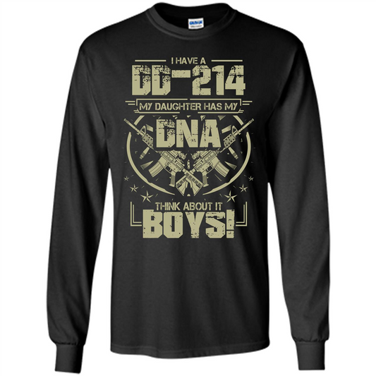 I Have A DD-214 My Daughter Has My DNA Think About It Boys T-shirt Black