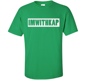 I'm With Kap T-shirt