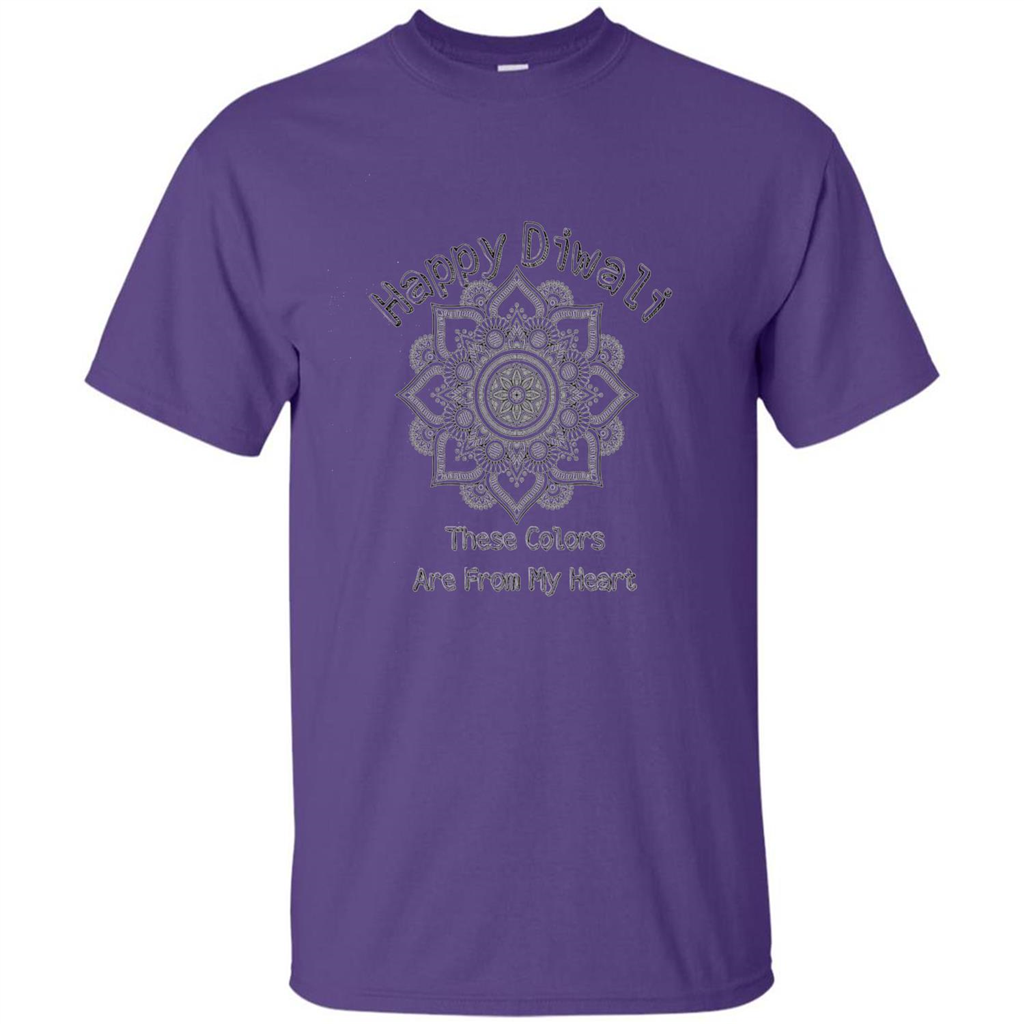 Happy Diwali These Colors Are From My Heart T-shirt Purple