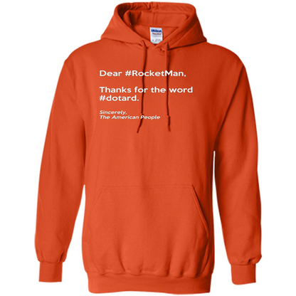 Dear #Rocketman, Thanks For Word #Dotard T-Shirt