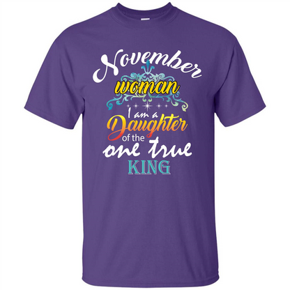 November Woman I Am A Daughter Of The One True King T-shirt Purple
