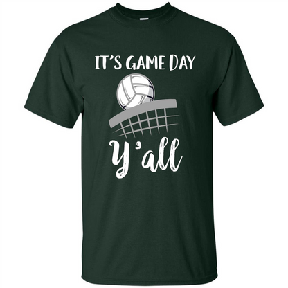 Volleyball Lovers T-shirt It's Game Day Y'all Tshirt Forest Green
