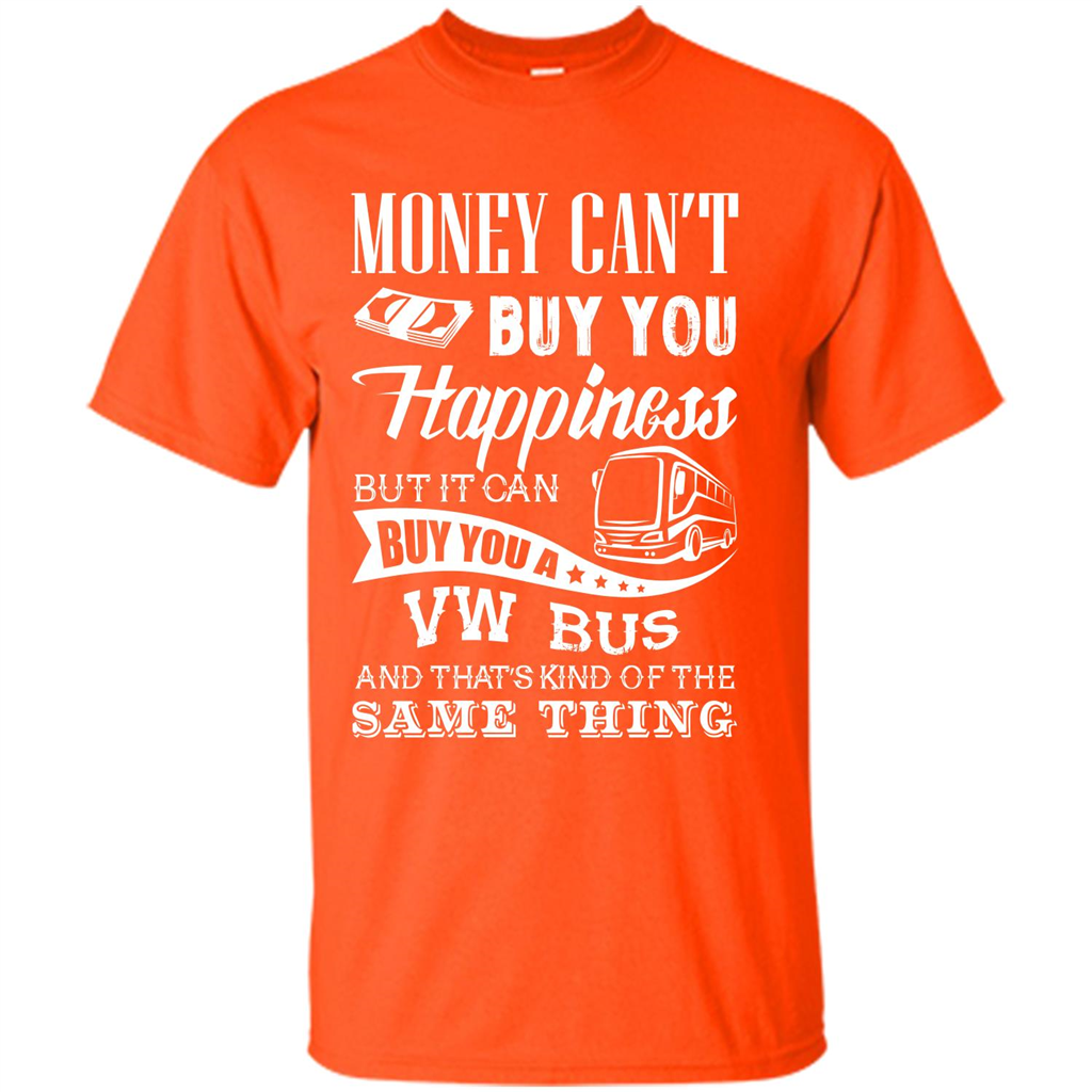 Driver T-shirt Money Can’t Buy You Happiness T-shirt Orange