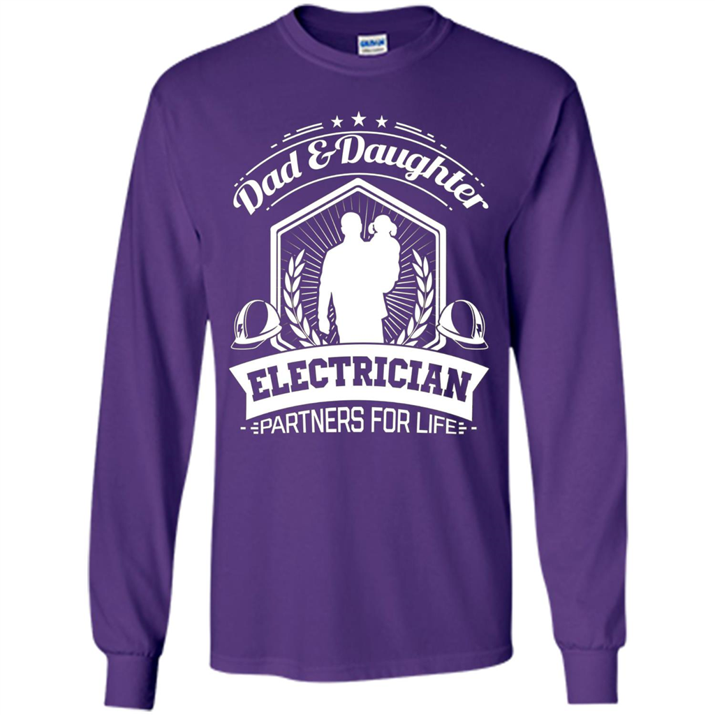 Dad And Daughter Electrician Partners For Life T-shirt Purple