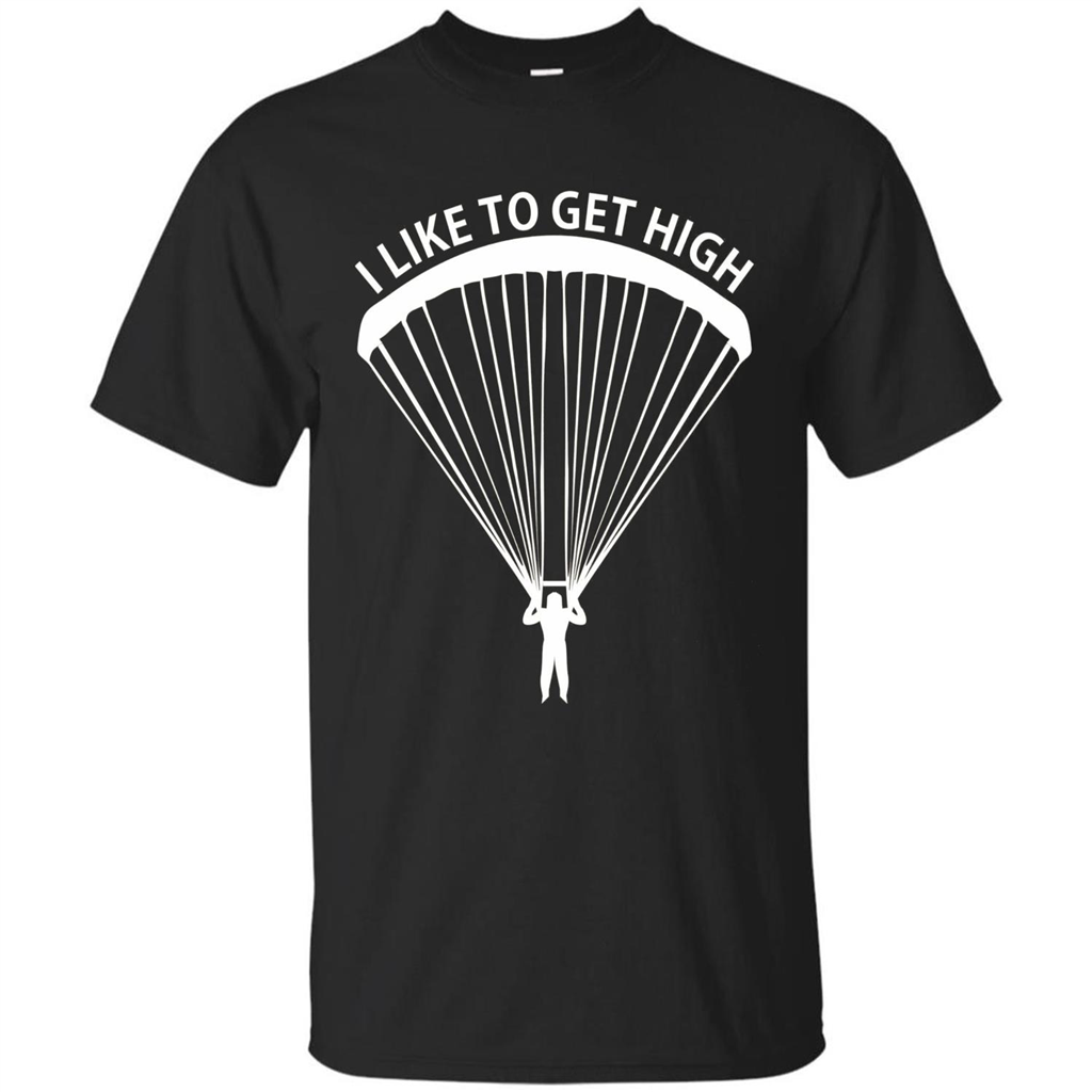I Like To Get High Skydiving T-Shirt Black