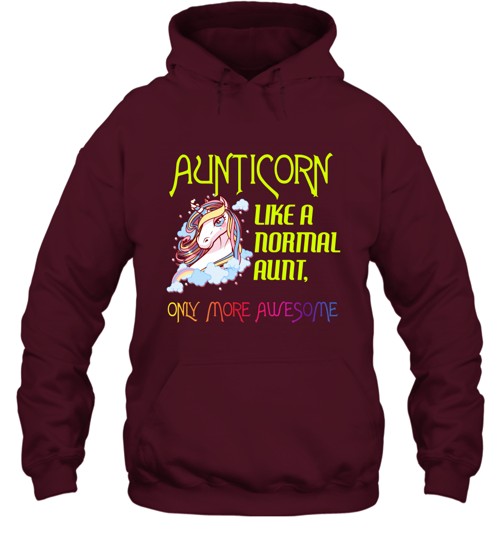 Aunticorn Like A Normal Aunt Only More Awesome Shirt Hoodie Hoodie Maroon