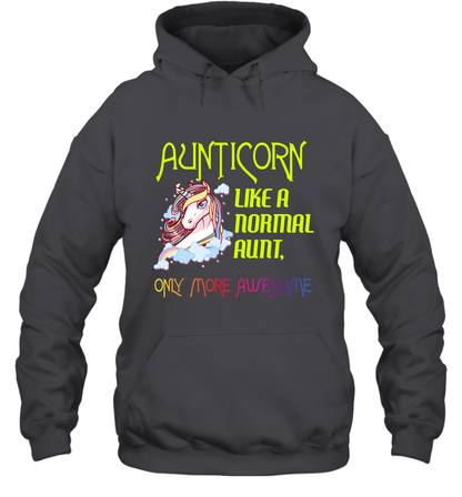 Aunticorn Like A Normal Aunt Only More Awesome Shirt Hoodie Hoodie Dark Heather