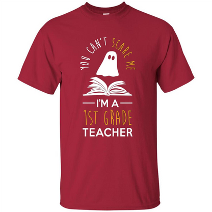 Halloween T-shirt Can't Scare Me, I'm A 1st Grade T-shirt Cardinal