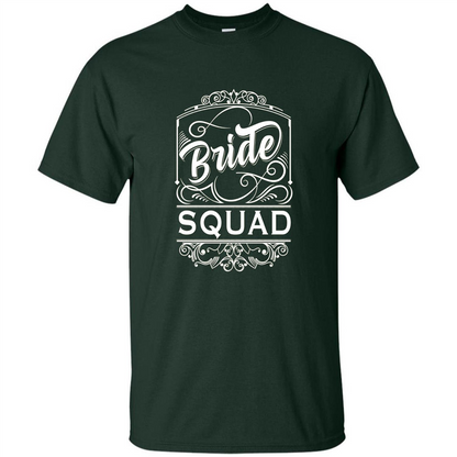 Bride Squad T-shirt Womens Bachelorette Party Bridesmaids Forest Green