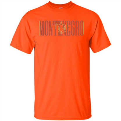 Montenegro T-Shirt Flag Of Montenegro T-shirt Orange