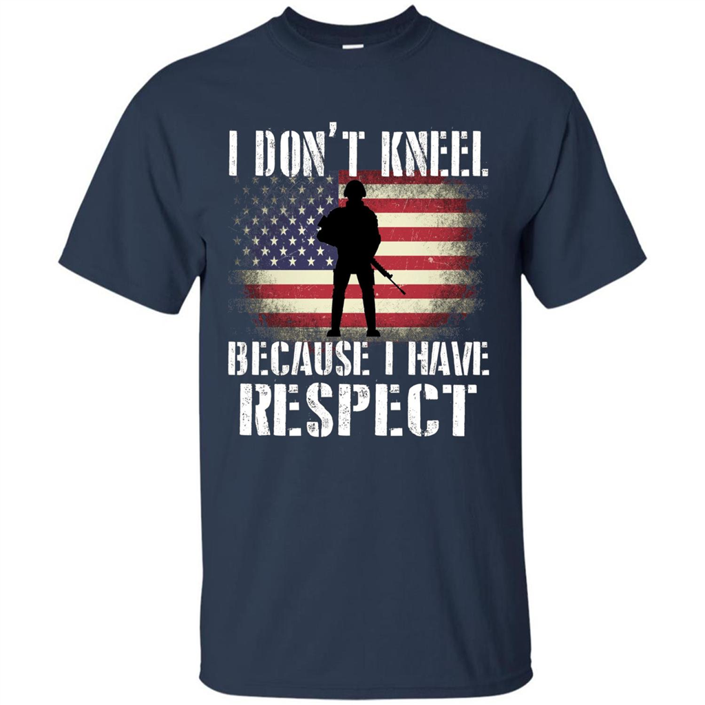 I Don't Kneel Because I Have Respect T-shirt Navy