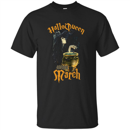 HalloQueen Are Born In March T-shirt Black