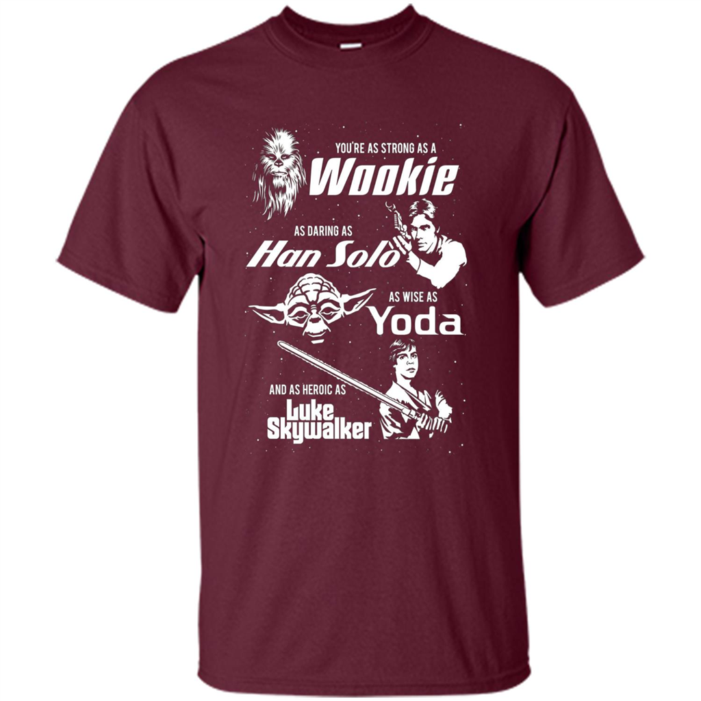 Fathers Day T-shirt Dad Is Cool As Chewy Han Yoda Luke Maroon