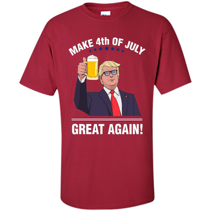 American T-shirt Make 4th Of July Great Again Cardinal
