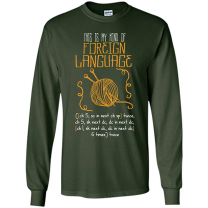 Crochet T-shirt This Is My Kind Of Foreign Language Forest Green