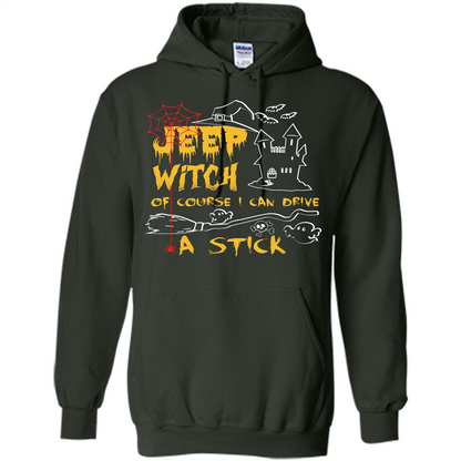 Halloween T-shirt Jeep Witch Of Course I Can Drive A Stick T-shirt Forest Green