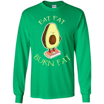 Avocado T-shirt Eat Fat Burn Fat T-shirt