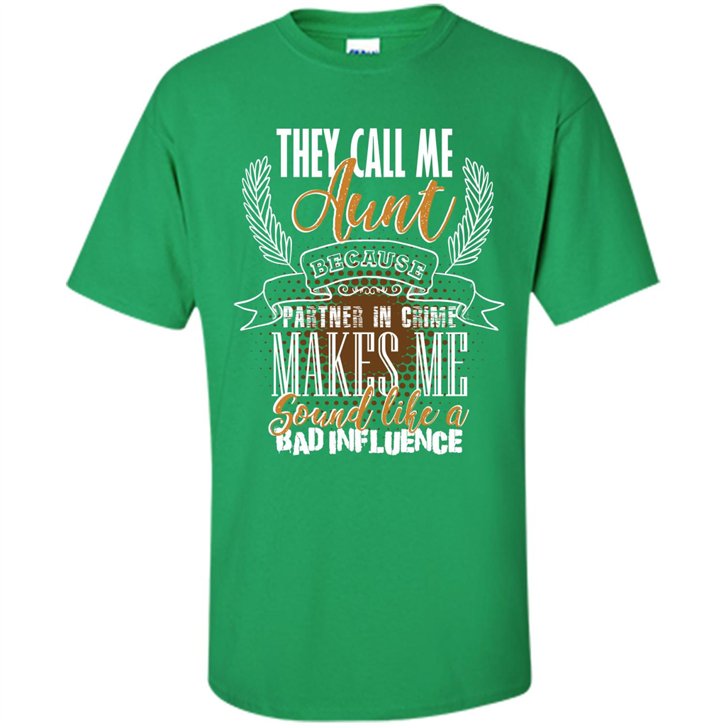 Funny Aunt T-shirt They Call Me Aunt Irish Green