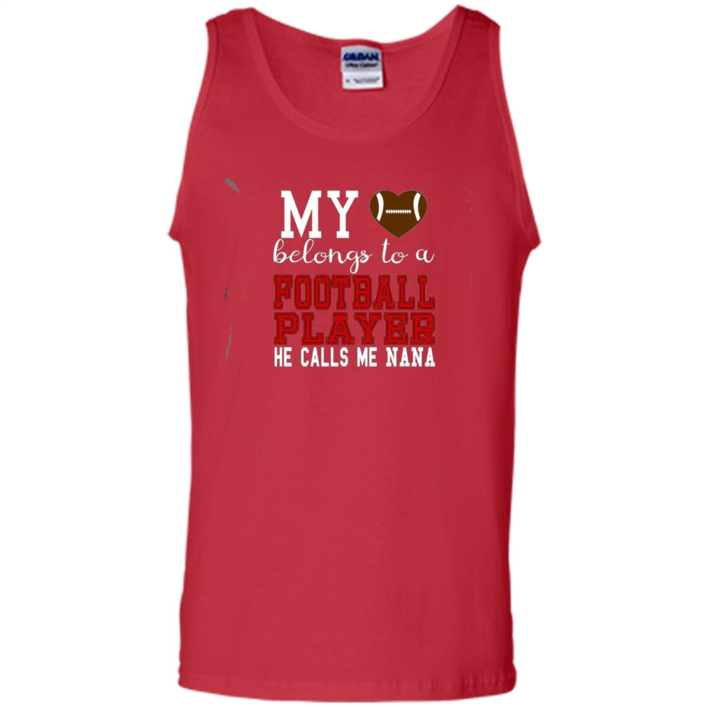 My Belongs To A Footbal Player He Calls Me Nana T-shirt Red