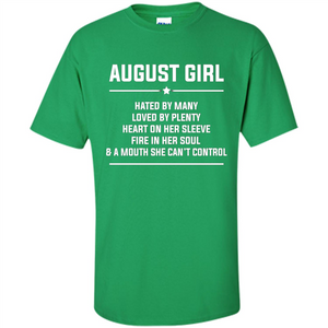 August Girl Hated By Many T-shirt