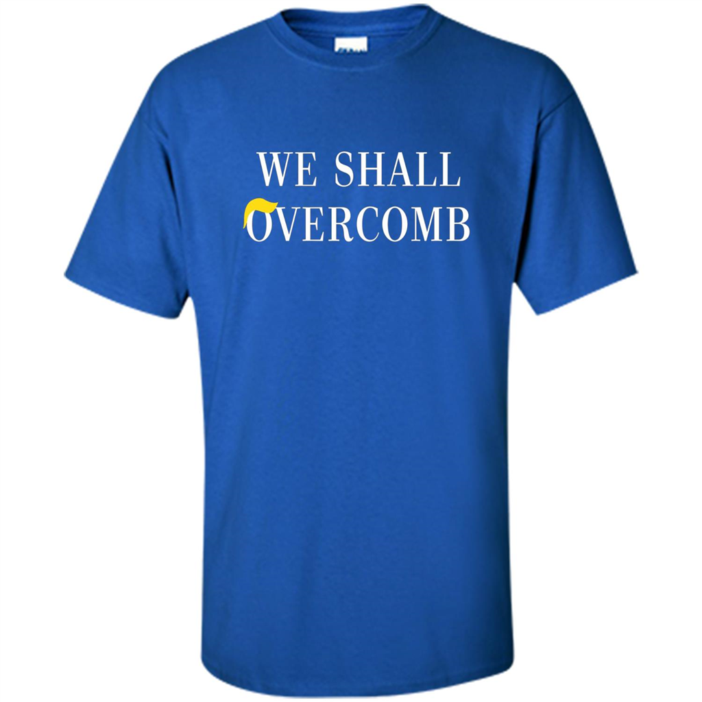 American T-shirt We Shall Overcomb Royal