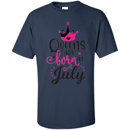 Queens Are Born in July T-shirt Navy
