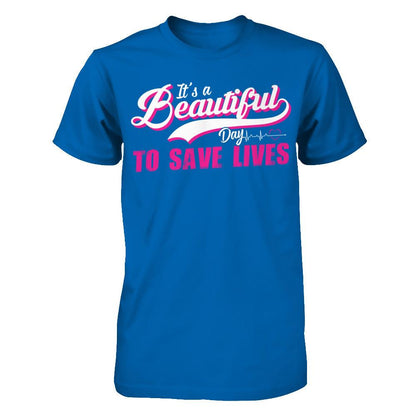 It's A Beautiful Day To Save Lives Gildan - Short Sleeve Tee Royal