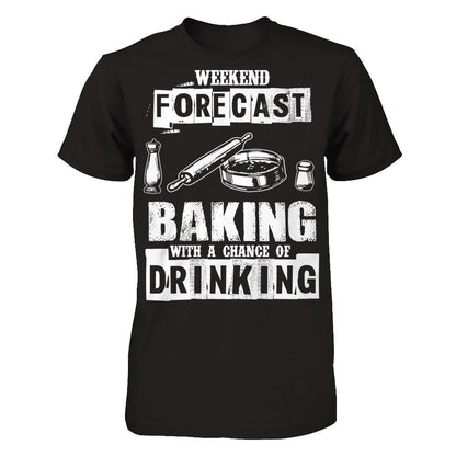 Weekend Forecast, Baking With A Chance Of Drinking Next Level - Unisex Fitted Tee Black