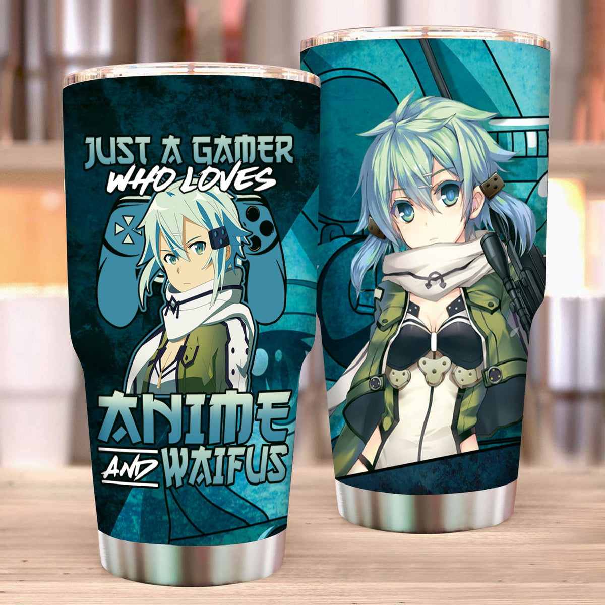 Just A Gamer Who Loves Anime and Waifus Sinon Sword Art Online Tumbler 30oz