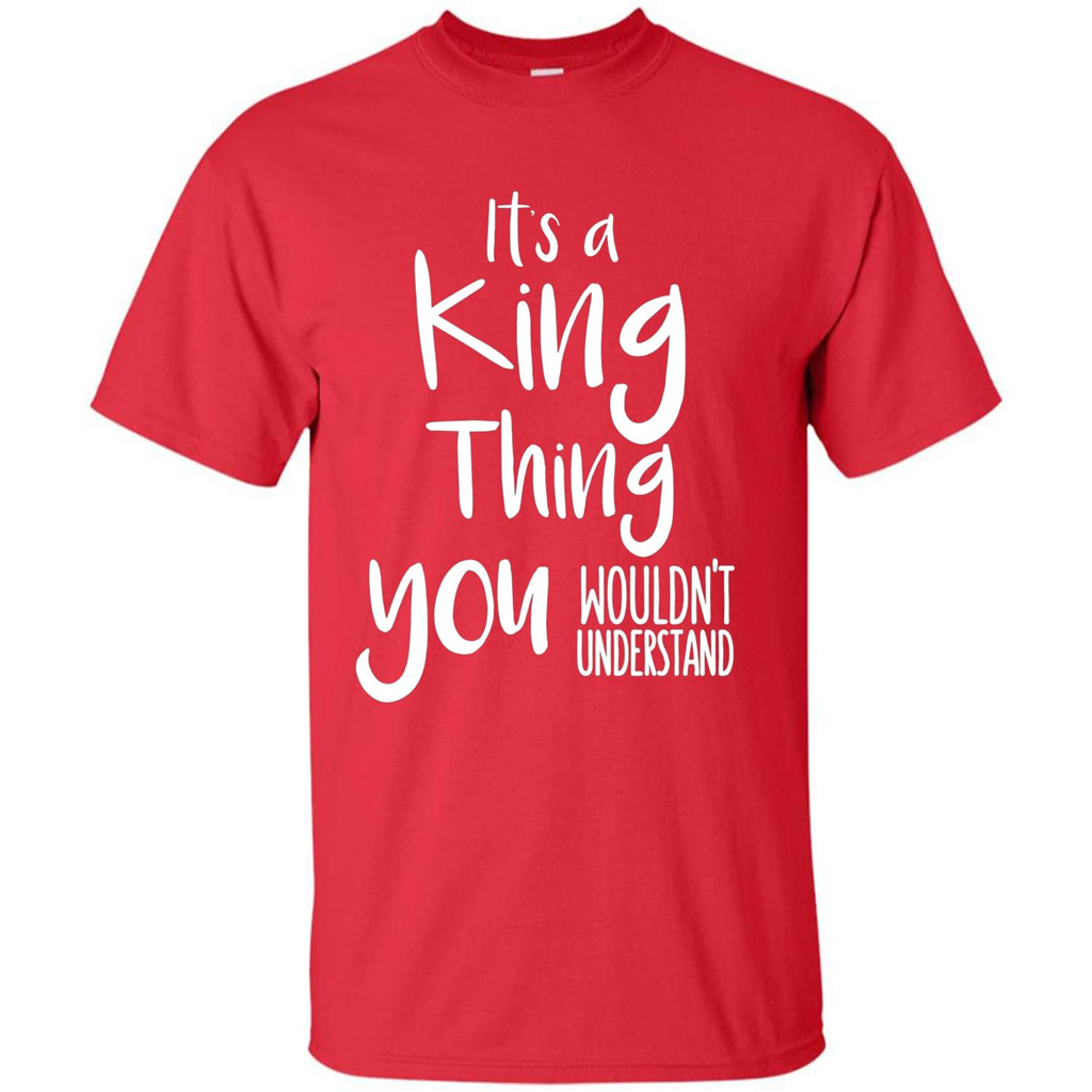 It's A King Thing You Wouldn't Understand T-shirt Red