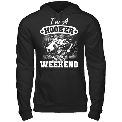 I'm A Hooker On The Weekend T-shirt Gildan - Pullover Hoodie Black
