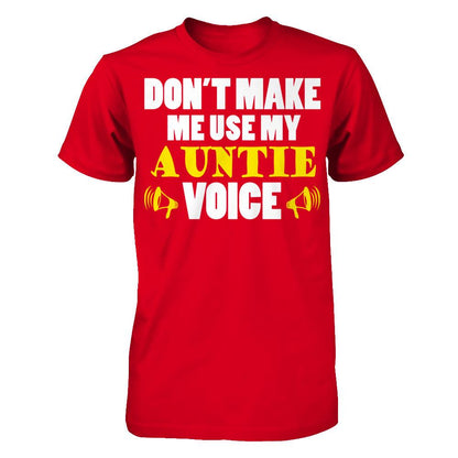 Don't Make Me Use My Auntie Voice T-shirt Next Level - Unisex Fitted Tee Red