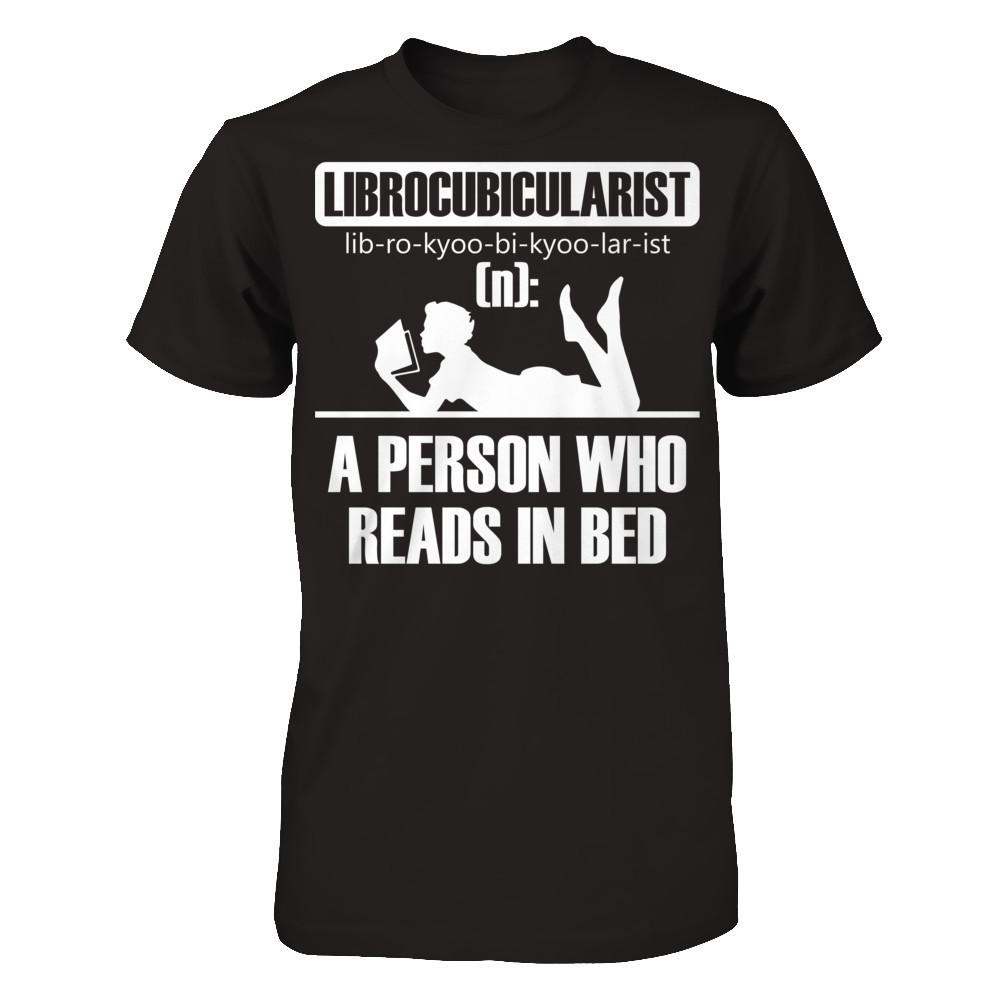 Librocubicularist - A Person Who Reads In Bed Gildan - Short Sleeve Tee Black