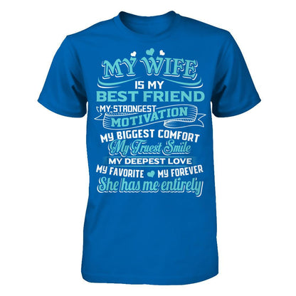 My Wife Is My Best Friend My Strongest Motivation My Biggest Comfort Gildan - Short Sleeve Tee Royal