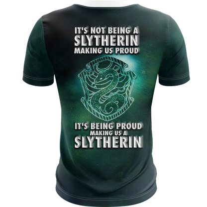 It's Being Proud Making Us A Slytherin Harry Potter 3D T-shirt